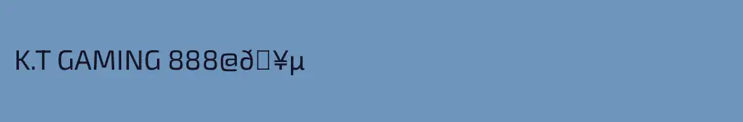 K.T GAMING 888@🥵